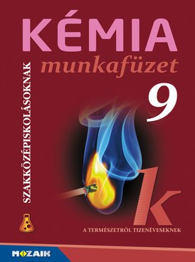 Kémia szakközépiskolásoknak 9. munkafüzet