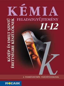 Kémia 11-12. feladatgyűjtemény